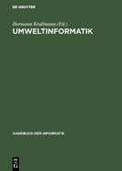 Umweltinformatik: Informatikmethoden Fr Umweltschutz Und Umweltforschung