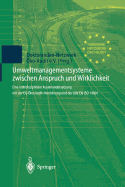 Umweltmanagementsysteme Zwischen Anspruch Und Wirklichkeit: Eine Interdisziplin?re Auseinandersetzung Mit Der Eg-?ko-Audit-Verordnung Und Der Din En ISO 14001