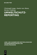 Umweltschutz-Reporting: Umwelterklarungen Und -Berichte ALS Module Eines Reportingsystems