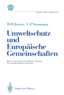 Umweltschutz Und Europische Gemeinschaften: Rechts- Und Sozialwissenschaftliche Probleme Der Umweltpolitischen Integration