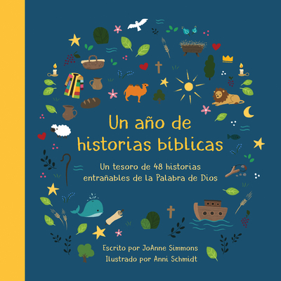 Un Ao de Historias B?blicas: Un Tesoro de 48 Historias Entraables de la Palabra de Dios - Simmons, Joanne