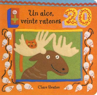 Un Alce, Veinte Ratones - Beaton, Clare (Illustrator)