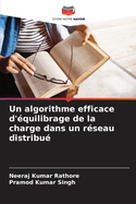 Un algorithme efficace d'quilibrage de la charge dans un rseau distribu