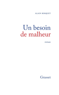 Un besoin de malheur