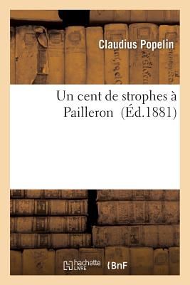 Un Cent de Strophes ? Pailleron - Popelin, Claudius