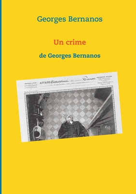 Un crime: de Georges Bernanos - Bernanos, Georges