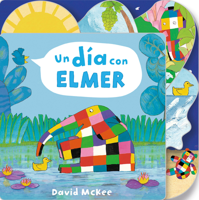 Un D?a Con Elmer / Elmer's Day: Tabbed Board Book - McKee, David
