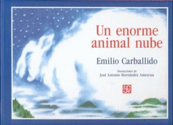 Un Enorme Animal Nube - Carballido, Emilio