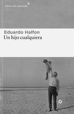 Un Hijo Cualquiera - Halfon, Eduardo