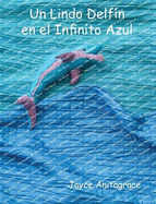 Un Lindo Delf?n en el Infinito Azul