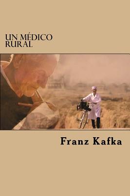 Un M?dico Rural - Edibook (Editor), and Kafka, Franz