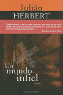 Un Mundo Infiel - Herbert, Julian