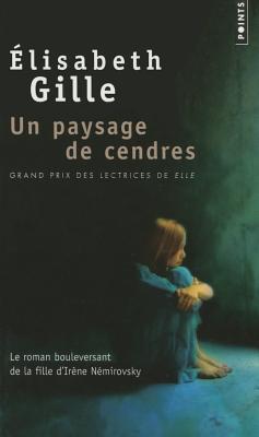 Un Paysage de Cendres - Gille, Elisabeth