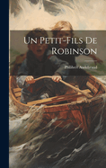 Un Petit-Fils de Robinson