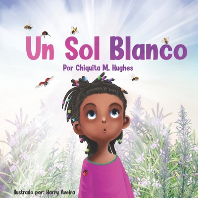 Un Sol Blanco - Aveira, Harry (Illustrator), and M Hughes, Chiquita