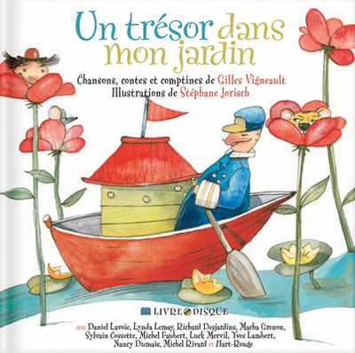 Un Tresor Dans Mon Jardin - Vigneault, Gilles, and Jorisch, St?phane (Illustrator)