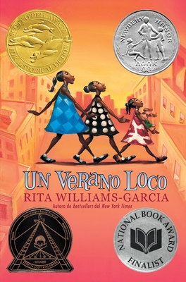 Un Verano Loco: One Crazy Summer (Spanish Edition) - Williams-Garcia, Rita, and Torres, Yvette (Translated by)