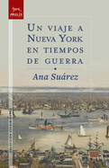 Un Viaje a Nueva York en Tiempos de Guerra