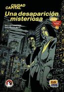 Una desaparicion misteriosa (Level A1): Illustrated comic in Easy Read Spanish from Malamute