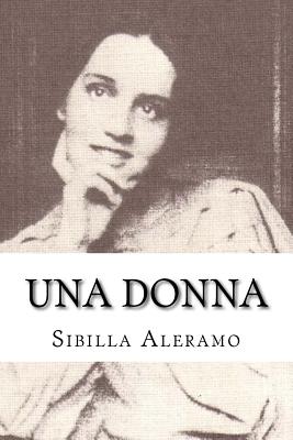 Una Donna - Aleramo, Sibilla