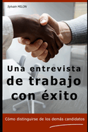 Una entrevista de trabajo con xito