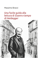 Una facile guida alla lettura di Essere e tempo di Heidegger