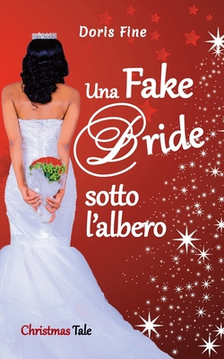 Una Fake Bride sotto l'albero - Fine, Doris