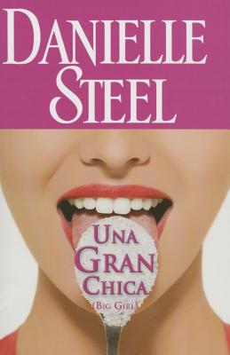 Una Gran Chica - Steel, Danielle