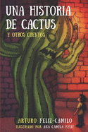 Una Historia de Cactus y Otros Cuentos