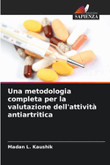 Una metodologia completa per la valutazione dell'attivit? antiartritica