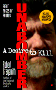 Unabomber: A Desire to Kill