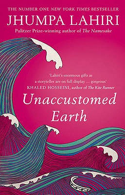 Unaccustomed Earth - Lahiri, Jhumpa