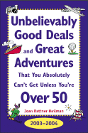 Unbelievably Good Deals & Great Adventures That You Absolutely Can't Get Unless You're Over 50