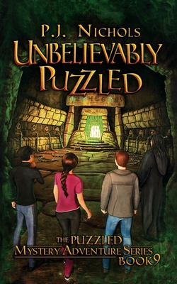 Unbelievably Puzzled (The Puzzled Mystery Adventure Series: Book 9) - Nichols, P J