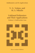 Unbiased Estimators and their Applications: Volume 2: Multivariate Case