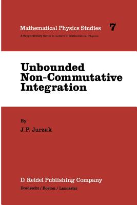 Unbounded Non-Commutative Integration - Jurzak, J P