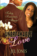 Unbreakable Love: Today, Tomorrow & Always