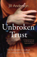 Unbroken Trust: The Forbidden Goodbye of a Husband's Suicide