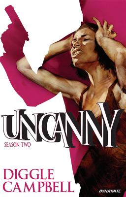 Uncanny, Volume 2 - Diggle, Andy, and Campbell, Aaron, and Jock