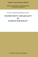 Uncertainty and Quality in Science for Policy