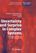 Uncertainty and Surprise in Complex Systems: Questions on Working with the Unexpected