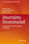 Uncertainty Deconstructed: A Guidebook for Decision Support Practitioners