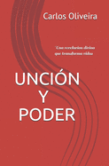 Unci?n y Poder: Una revelaci?n divina que transforma vidas