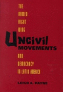 Uncivil Movements: The Armed Right Wing and Democracy in Latin America