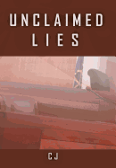 Unclaimed Lies