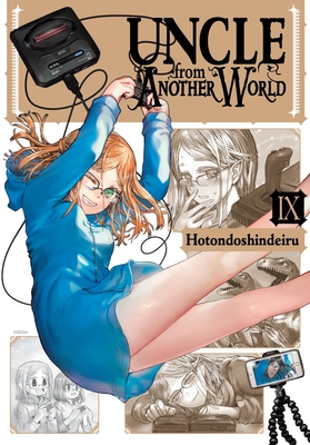 Uncle from Another World, Vol. 9 - Hotondoshindeiru, and Rose, Christina (Translated by), and Christie, Phil