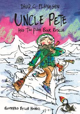 Uncle Pete and the Polar Bear Rescue - Flanagan, David C