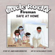 Uncle Rocky, Fireman Book #7a Safe at Home