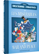 Uncle Scrooge and Donald Duck in Les Mis?rables and War and Peace