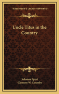 Uncle Titus in the Country